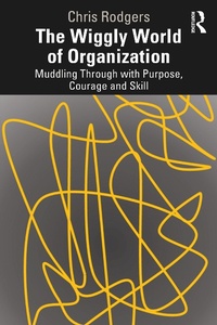 Abbildung von: The Wiggly World of Organization - Routledge