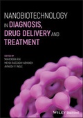 Cover: Nanobiotechnology in Diagnosis, Drug Delivery and Treatment - Wiley