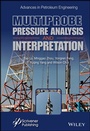 Cover: Multiprobe Pressure Analysis and Interpretation - Wiley