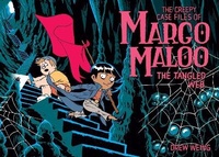 Enlarge image Cover: The Creepy Case Files of Margo Maloo: The Tangled Web - First Second