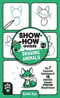 Enlarge image Cover: Show-How Guides: Drawing Animals - Odd Dot