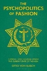Abbildung von: The Psychopolitics of Fashion - Bloomsbury Visual Arts