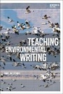 Cover: Teaching Environmental Writing - Bloomsbury Academic