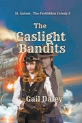 Cover: The Gaslight Bandits - Gail Daleys Fine Art