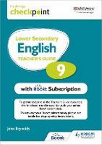 Enlarge image Cover: Cambridge Checkpoint Lower Secondary English Teacher's Guide 9 with Boost Subscription - Hodder Education