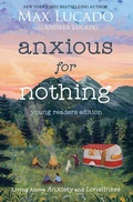 Cover: Anxious for Nothing (Young Readers Edition) - Tommy Nelson