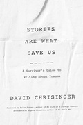Cover: Stories Are What Save Us - Johns Hopkins University Press