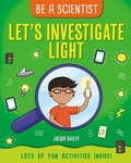 Cover: Let's Investigate Light - Crabtree Publishing Company