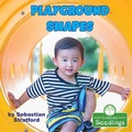 Cover: Playground Shapes - Crabtree Publishing Co,US
