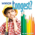 Cover: Which Is Longest? - Crabtree Publishing Co,US