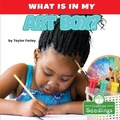 Cover: What Is in My Art Box? - Crabtree Publishing Co,US