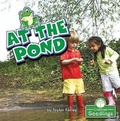 Cover: At the Pond - Crabtree Publishing Co,US