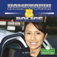 Enlarge image Cover: Hometown Police - Crabtree Publishing Co,US