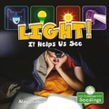 Cover: Light! It Helps Us See - Crabtree Publishing Co,US