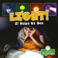 Enlarge image Cover: Light! It Helps Us See - Crabtree Publishing Co,US