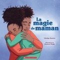 Cover: La Magie de Maman - Scholastic Canada Ltd