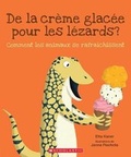 Cover: de la Creme Glacee Pour Les Lezards? - Scholastic Canada Ltd
