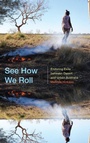 Cover: See How We Roll - Duke University Press