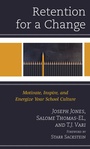 Cover: Retention for a Change - Rowman & Littlefield Publishers