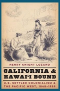 Cover: California and Hawai'i Bound - University of Nebraska Press