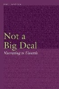 Cover: Not a Big Deal - University of Nebraska Press