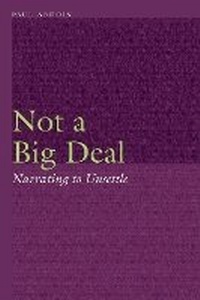 Enlarge image Cover: Not a Big Deal - University of Nebraska Press