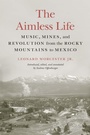 Cover: The Aimless Life - University of Nebraska Press