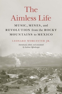 Enlarge image Cover: The Aimless Life - University of Nebraska Press