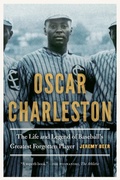 Cover: Oscar Charleston - University of Nebraska Press
