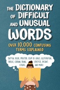Cover: The Dictionary of Difficult and Unusual Words - Skyhorse Publishing
