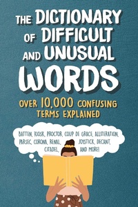 Enlarge image Cover: The Dictionary of Difficult and Unusual Words - Skyhorse Publishing
