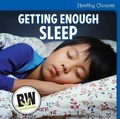 Cover: Getting Enough Sleep - Cavendish Square Publishing