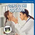 Cover: Going to the Doctor - Cavendish Square Publishing