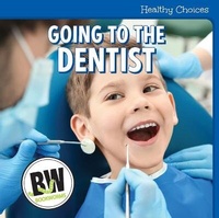 Enlarge image Cover: Going to the Dentist - Cavendish Square Publishing