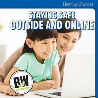 Enlarge image Cover: Staying Safe Outside and Online - Cavendish Square Publishing