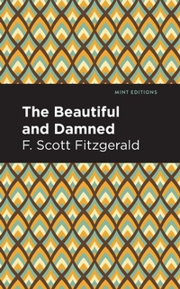 Abbildung von: The Beautiful and Damned - Mint Editions