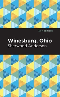 Abbildung von: Winesburg, Ohio - Mint Editions