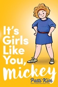 Cover: It's Girls Like You, Mickey - Atheneum Books for Young Readers