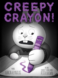 Enlarge image Cover: Creepy Crayon! - Simon & Schuster Books for Young Readers