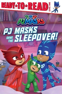 Enlarge image Cover: PJ Masks Save the Sleepover! - Simon Spotlight