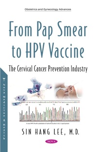 Bild vergrößern Bild: From Pap Smears to HPV Vaccines: Evolution of the Cervical Cancer Prevention Industry - Nova Science Publishers Inc