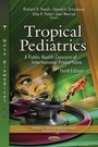 Cover: Tropical Pediatrics: A Public Health Concern of International Proportions, 3rd Edition - Nova Science Publishers Inc