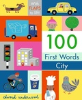 Cover: 100 First Words: City: With Flaps to Lift - Candlewick Press (MA)