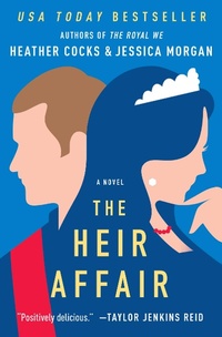 Enlarge image Cover: The Heir Affair - Grand Central Publishing