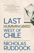 Cover: Last Hummingbird West of Chile - Breakwater Books
