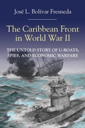 Cover: The Caribbean Front in World War II - Markus Wiener Publishing Inc