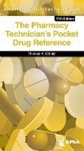 Cover: The Pharmacy Technician's Pocket Drug Reference - American Pharmacists Association