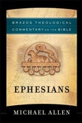 Cover: Ephesians - Brazos Press, Div of Baker Publishing Group