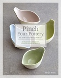 Cover: Pinch Your Pottery - Quarry Books