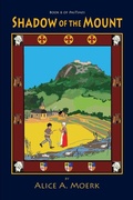 Cover: Shadow of the Mount, Book 6 of PasTimes - Peppertree Press